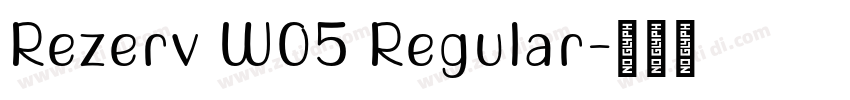 Rezerv W05 Regular字体转换
